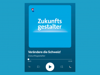 Podcast "Verändere die Schweiz!"